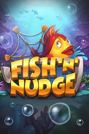 Fish ‘n’ Nudge