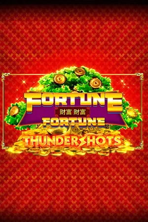 Fortune Fortune: Thundershots™