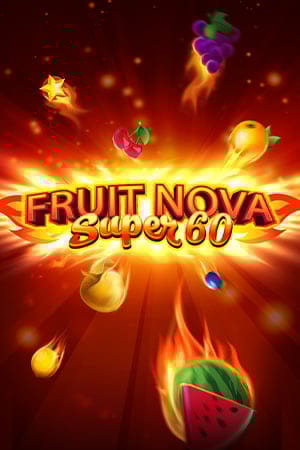 Fruit Super Nova 60
