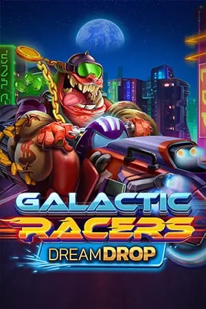 Galactic Racers Dream Drop