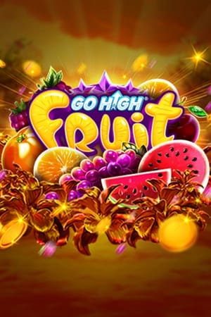 Go High Fruit