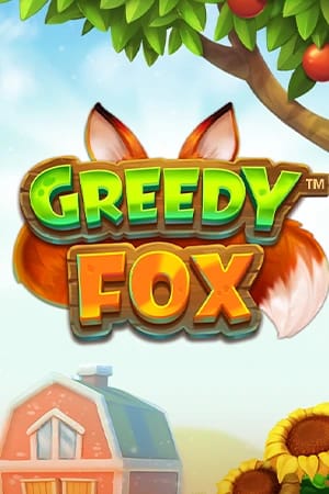 Greedy Fox™