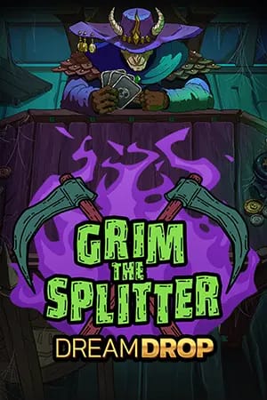 Grim The Splitter Dream Drop