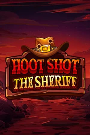 Hoot Shot The Sheriff