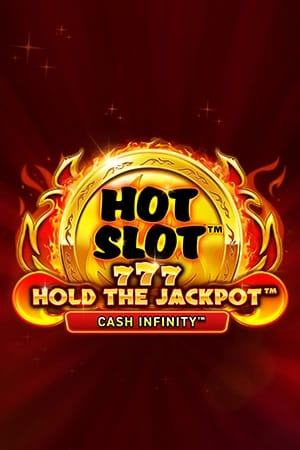 Hot Slot™: 777 Hold the Jackpot