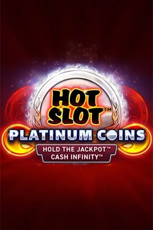 Hot Slot ™ : Platinum Coins