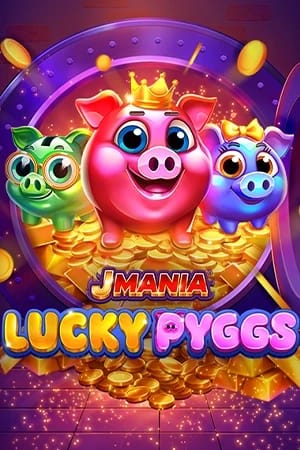 J Mania Lucky Pyggs