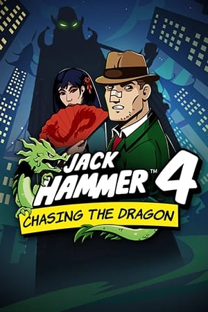 Jack Hammer 4 : Chasing the Dragon