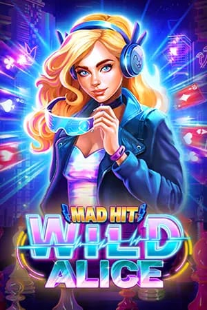 Mad Hit Wild Alice