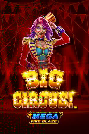 Mega Fire Blaze: Big Circus