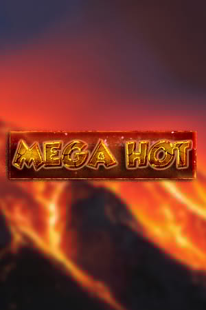 Mega Hot