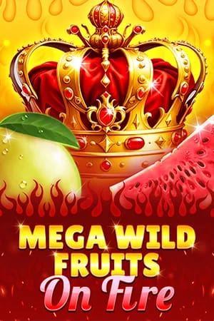 Mega Wild Fruits - On Fire