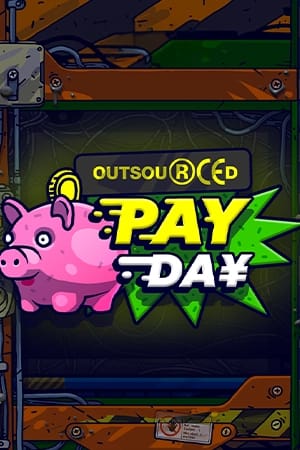 Outsourced: Payday