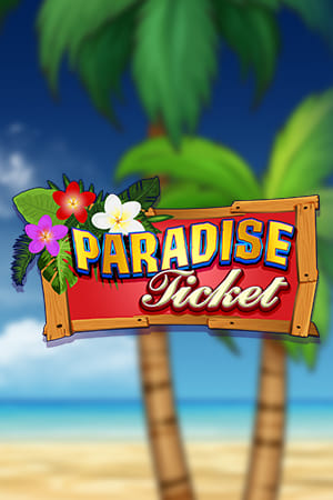 Paradise Ticket