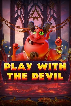 Play with the Devil