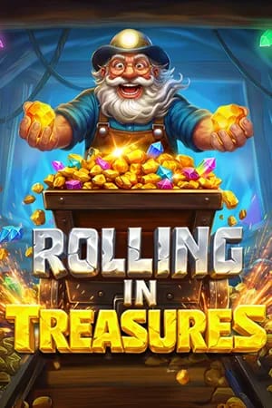 Rolling in Treasures