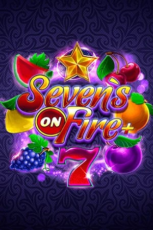 Seven's on Fire +