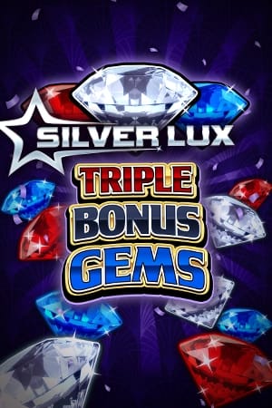 Silver Lux- Triple Bonus Gems