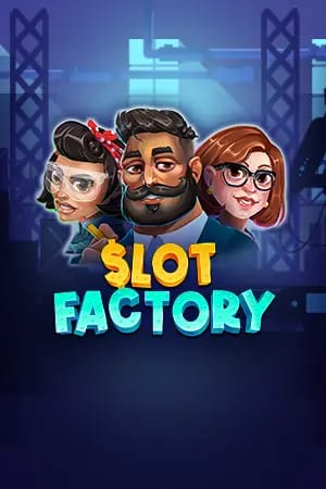 Slot Factory