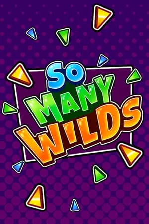 So Many Wilds
