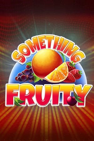 Something Fruity