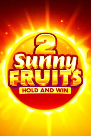 Sunny Fruits 2: Hold and Win