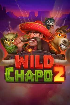 Wild Chapo 2