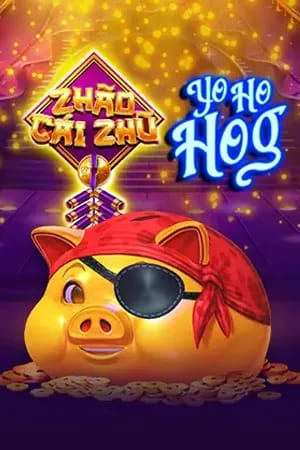 Zhao Cai Zhu: Yo Ho Hog