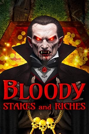 Bloody Stakes & Riches