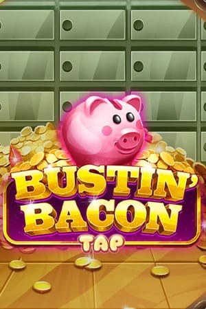 Bustin' Bacon Tap