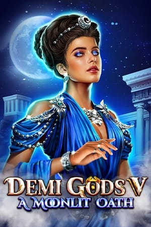 Demi Gods V - A Moonlit Oath