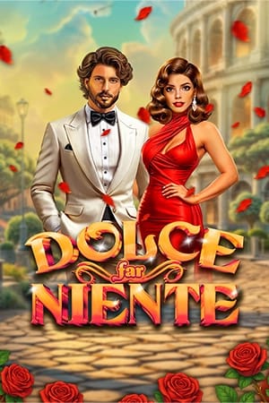 Dolce Far Niente