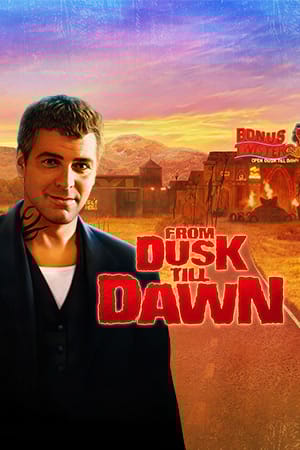 Dusk till Dawn