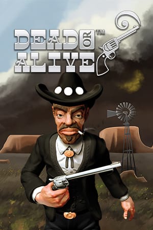 Dead or Alive