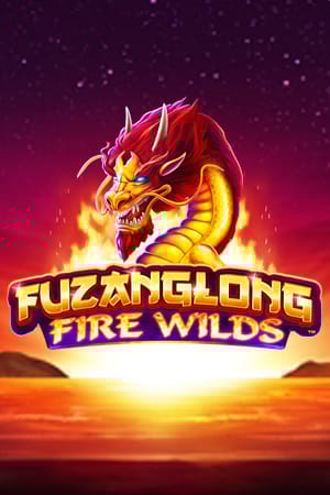 Fuzanglong – Fire Wilds™