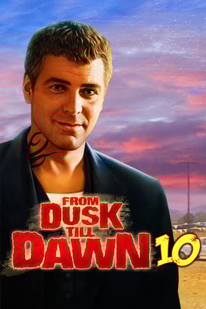 From Dusk Till Dawn™ 10