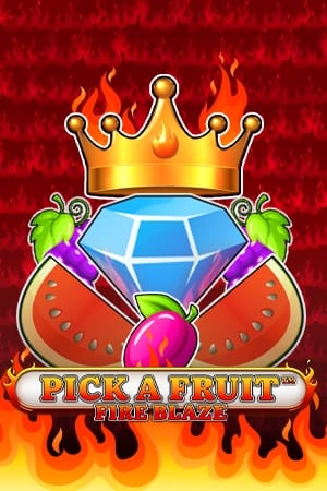 Pick a Fruit – Fire Blaze