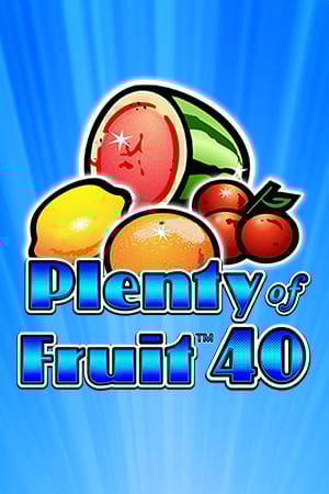 Plenty of Fruit 40