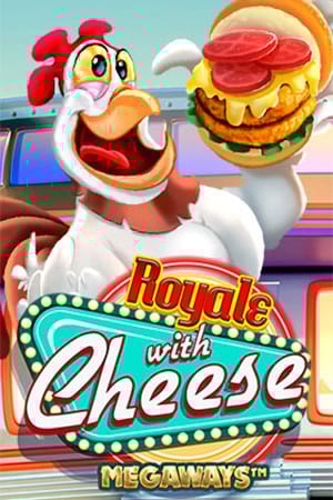 Royale with Cheese Megaways