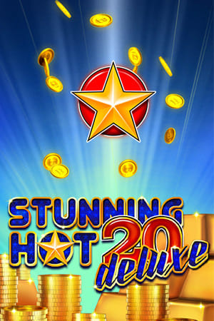 Stunning Hot 20 Deluxe