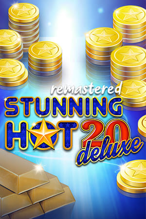 Stunning Hot 20 Deluxe Remastered™
