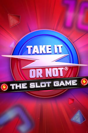 Take It Or Not Slot