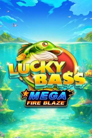 Mega Fire Blaze: Lucky Bass™