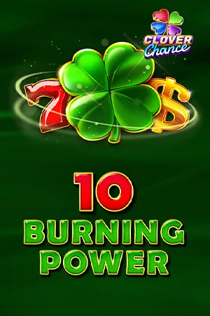 10 Burning Power