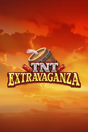 TNT Extravaganza