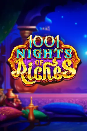1001 Nights of Riches