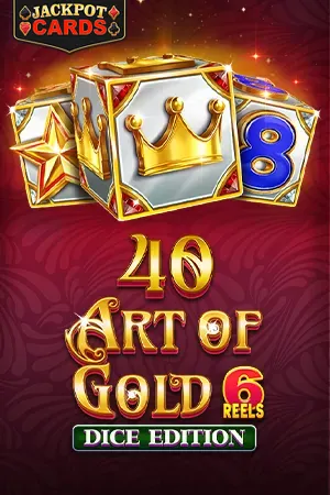 40 Art of Gold 6 Reels Dice Edition