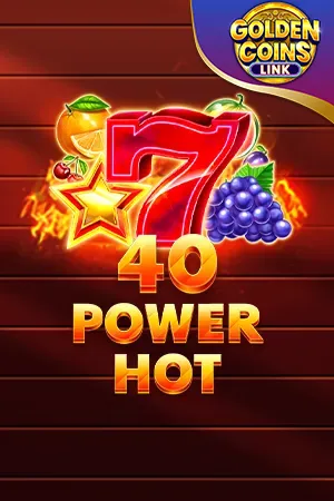 40 Power Hot Golden Coins Link