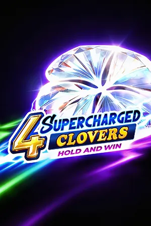 4 Supercharged Clovers: Hold and Win