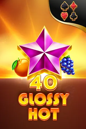 40 Glossy Hot